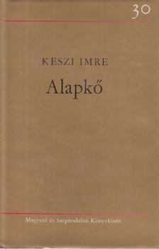 KESZI IMRE - Alapkő [antikvár]