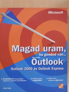 Julia Kelly - Magad uram, ha gondod van... Outlook [antikvár]