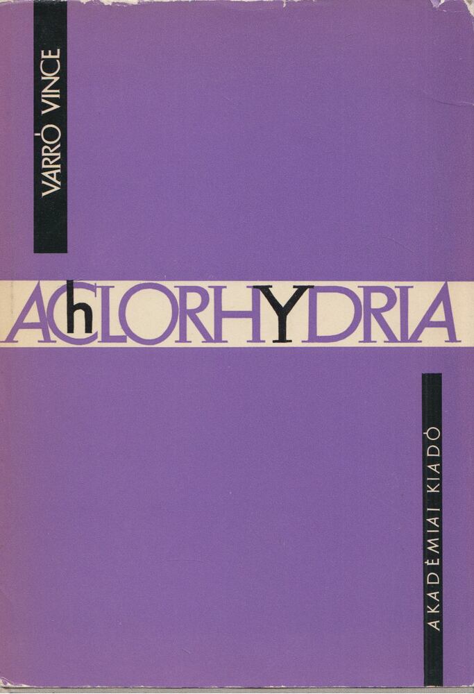 Varró Vince - Achlorhydria [antikvár]