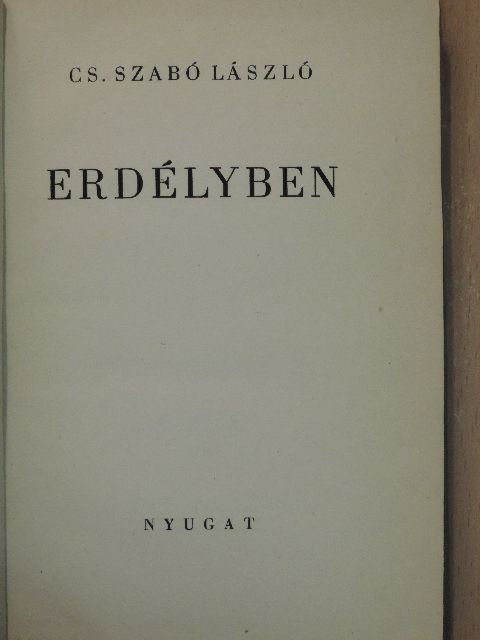 Cs. Szabó László - Erdélyben [antikvár]