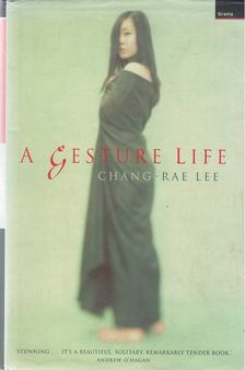 Chang-rae Lee - A Gesture Life [antikvár]