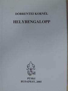 Döbrentei Kornél - Helybengalopp [antikvár]
