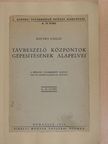 Koczka László - Távbeszélő központok gépesítésének alapelvei [antikvár]