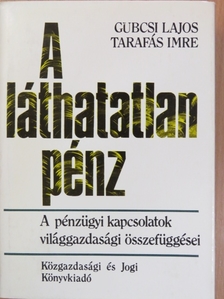 Gubcsi Lajos - A láthatatlan pénz [antikvár]