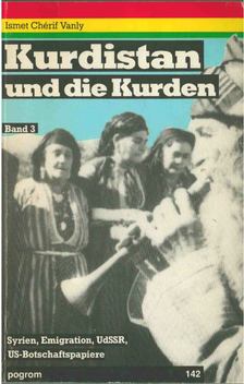 Ismet Chérif Vanly - Kurdistan und die Kurden 3. [antikvár]