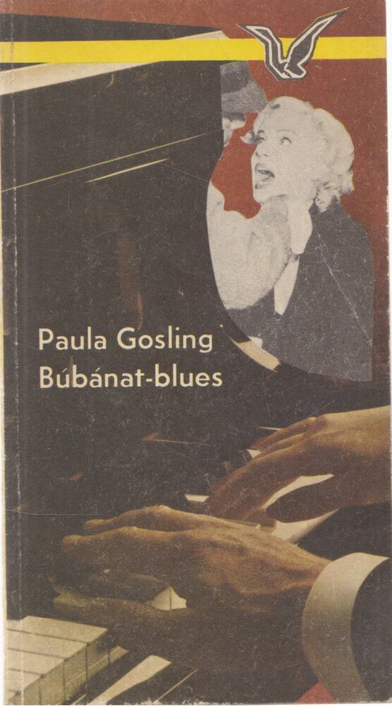 Paula Gosling - Búbánat-blues [antikvár]