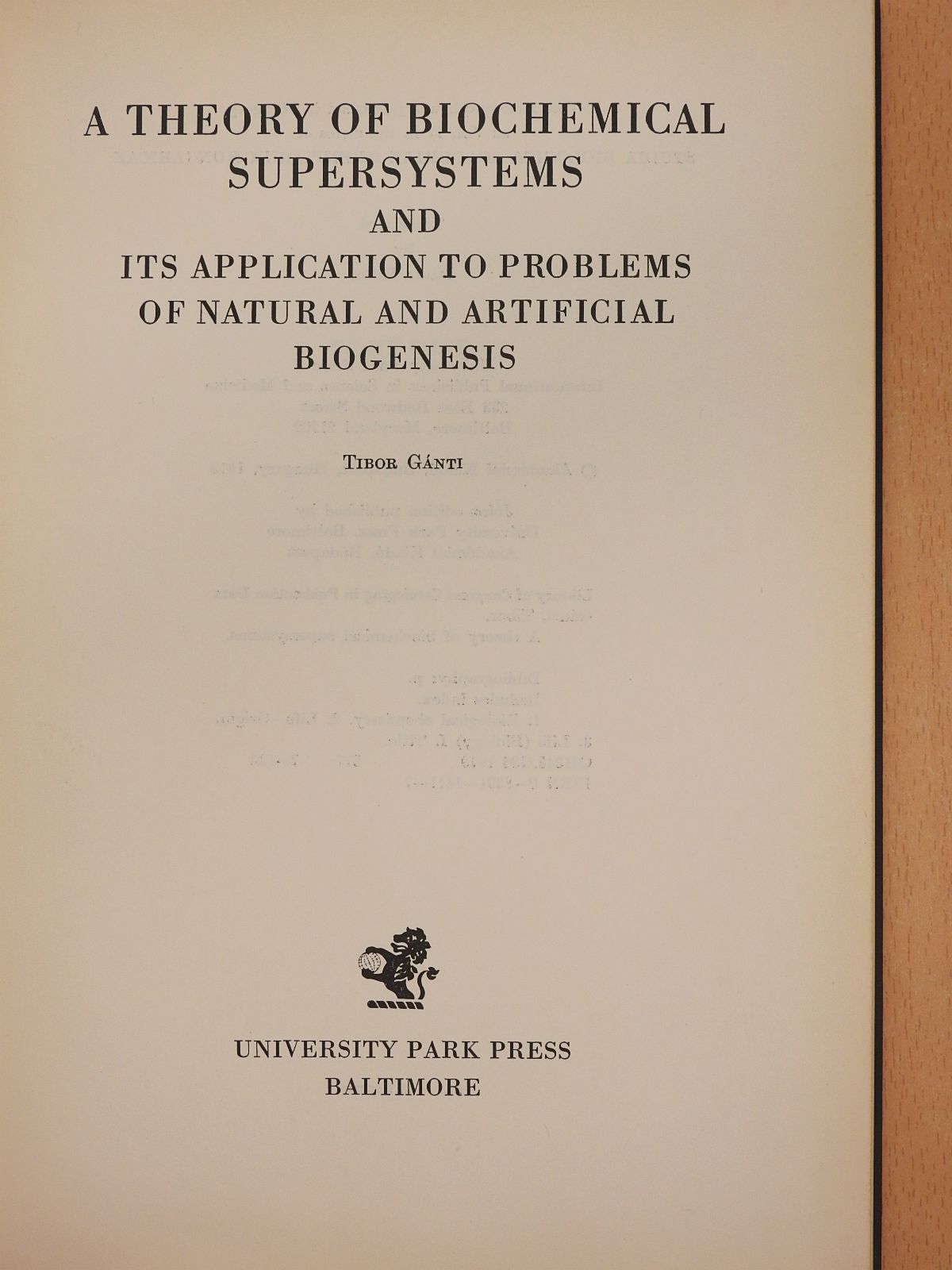 Gánti Tibor - A theory of biochemical supersystems and its application to problems of natural and artifical biogenesis (dedikált példány) [antikvár]