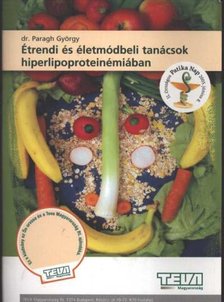 Paragh György - Étrendi és életmódbeli tanácsok hiperlipoproteinémiában [antikvár]