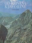 Marcek, Aladár - Od Krivána k Javorine [antikvár]
