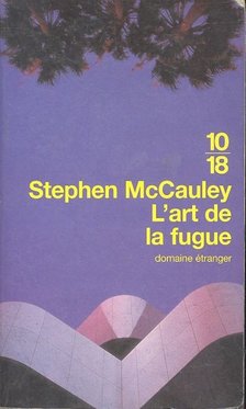 McCAULEY, STEPHEN - L'art de la fugue [antikvár]