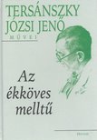 Tersánszky Józsi Jenő - Az ékköves melltű [antikvár]