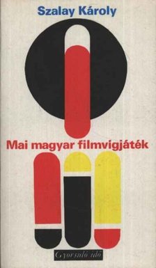 SZALAY KÁROLY - Mai magyar filmvígjáték [antikvár]