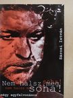 Sárosi István - Nem halsz meg soha! (dedikált példány) [antikvár]