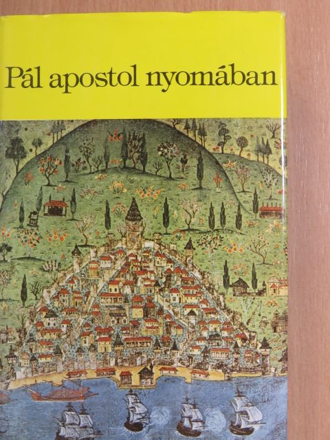 H. V. Morton - Pál apostol nyomában [antikvár]