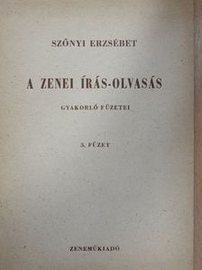 Szőnyi Erzsébet - A zenei írás-olvasás gyakorló füzetei 3. [antikvár]
