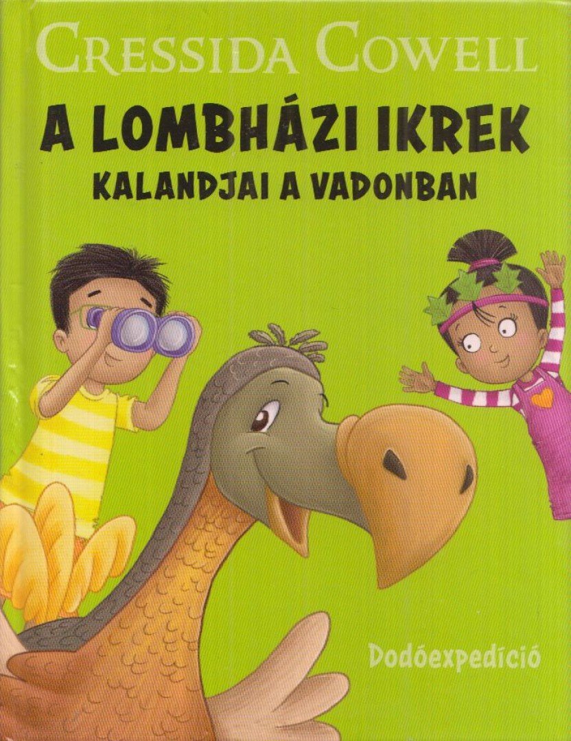 Cressida Cowell - A lombházi ikrek kalandjai a vadonban [antikvár]