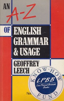 Geoffrey N. Leech - An A-Z of English Grammar and Usage [antikvár]