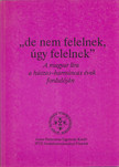 Kabdebó Lóránt, Kulcsár Szabó Ernő - "de nem felelnek, úgy felelnek" (dedikált) [antikvár]