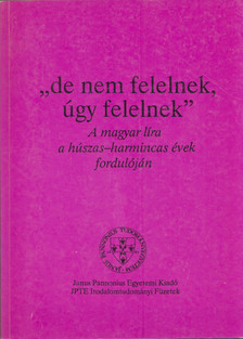 Kabdebó Lóránt, Kulcsár Szabó Ernő - "de nem felelnek, úgy felelnek" (dedikált) [antikvár]