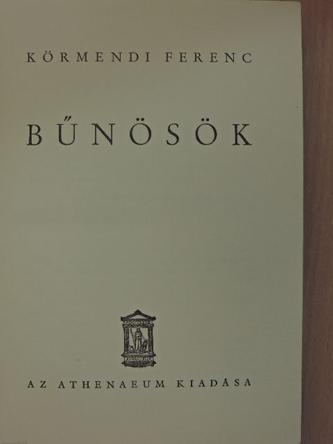 Körmendi Ferenc - Bűnösök [antikvár]