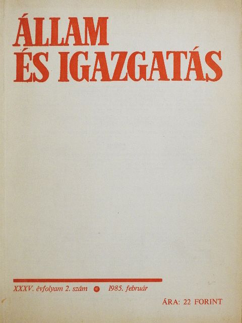 Dr. Kilényi Géza - Állam és igazgatás 1985. február [antikvár]