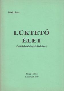 Teleki Béla - Lüktető élet [antikvár]