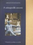 Mikszáth Kálmán - A százegyedik asszony [antikvár]