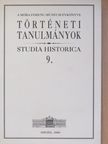 Balázs György - Történeti tanulmányok 9. [antikvár]