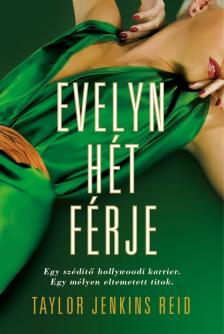 Taylor Jenkins Reid - Evelyn hét férje [antikvár]