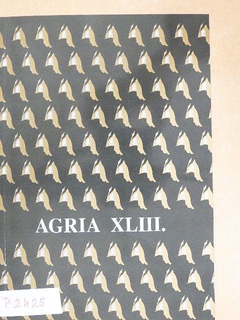 B. Gál Edit - Agria XLIII. [antikvár]