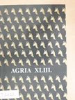 B. Gál Edit - Agria XLIII. [antikvár]