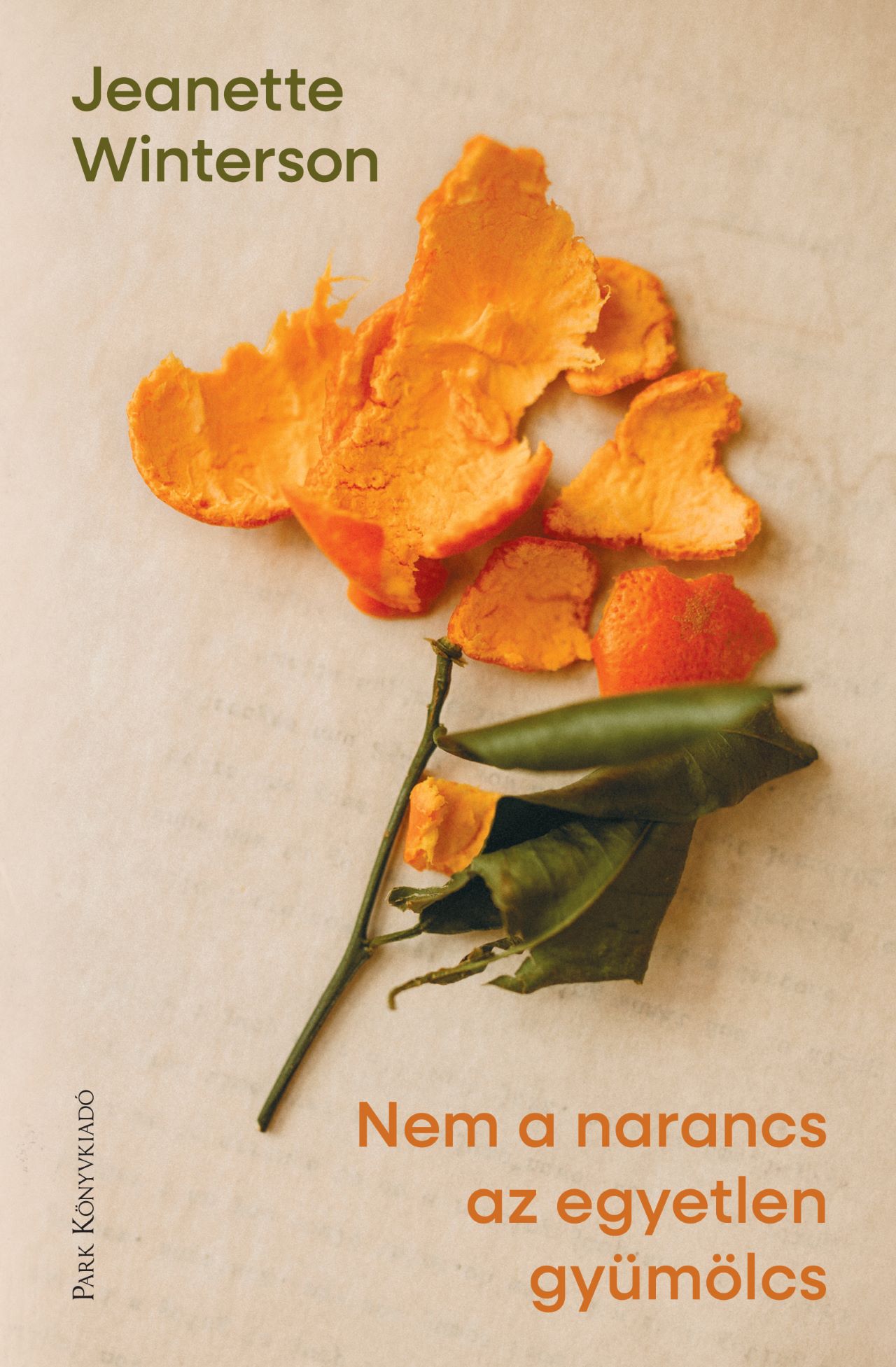 Jeanette Winterson - Nem a narancs az egyetlen gyümölcs