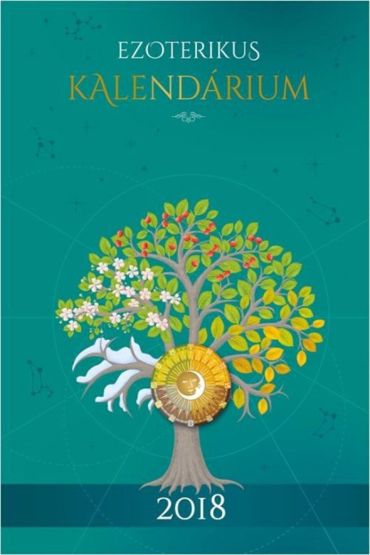 Szatmári Nóra - Ezoterikus Kalendárium 2018 [antikvár]