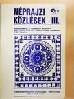 Csáky Károly - Néprajzi közlések III. [antikvár]