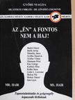 Dr. Göndöcs Zsigmond - Az "Én" a fontos, nem a haj! [antikvár]