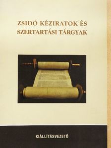 Dr. Basics Beatrix - Zsidó kéziratok és szertartási tárgyak [antikvár]