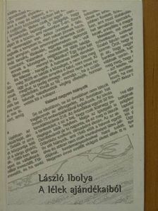 László Ibolya - A lélek ajándékaiból [antikvár]