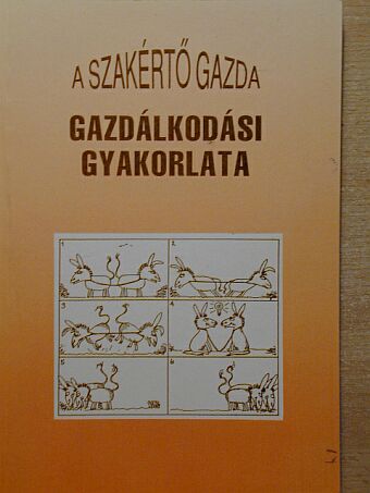 Dr. Kalmár Sándor - A szakértő gazda gazdálkodási gyakorlata [antikvár]