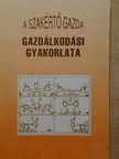 Dr. Kalmár Sándor - A szakértő gazda gazdálkodási gyakorlata [antikvár]