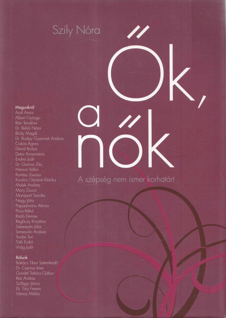 Szily Nóra - Ők, a nők [antikvár]
