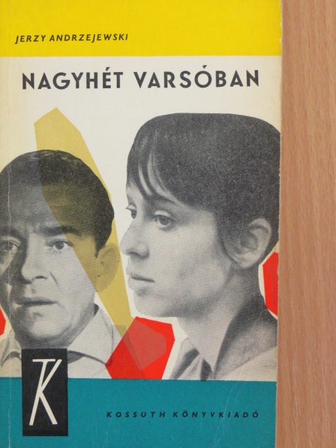 Jerzy Andrzejewski - Nagyhét Varsóban [antikvár]