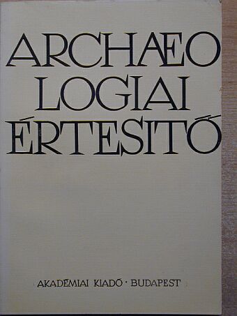 Bóna István - Archaeologiai Értesítő 1979/1. [antikvár]