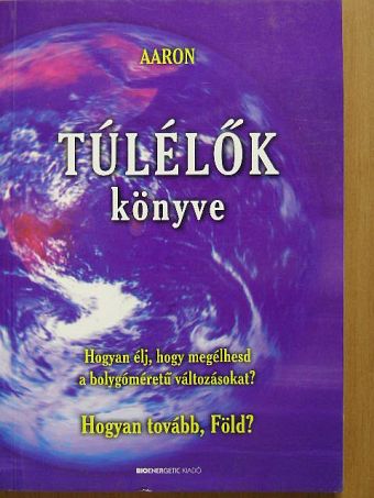 Aaron - Túlélők könyve [antikvár]
