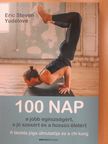 Eric Steven Yudelove - 100 nap a jobb egészségért, a jó szexért és a hosszú életért [antikvár]