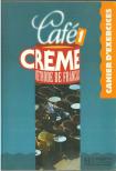 Marcella Beacco di Giura - Café Créme 1 - Cahier d'exercices [antikvár]