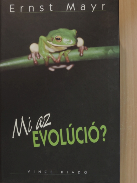 Ernst Mayr - Mi az evolúció? [antikvár]