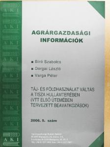 Biró Szabolcs - Agrárgazdasági információk 2006/5. - CD-melléklettel [antikvár]
