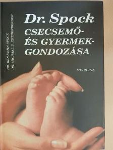 Dr. Benjamin Spock - Dr. Spock csecsemő- és gyermekgondozása [antikvár]