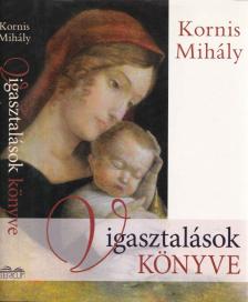 KORNIS MIHÁLY - Vigasztalások könyve [antikvár]
