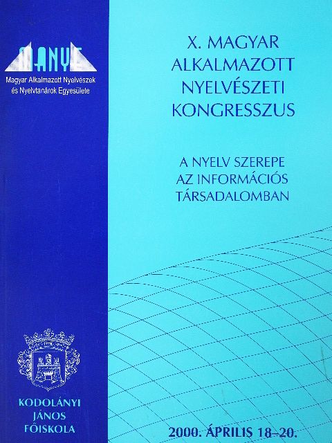 Nikolov Marianne - A nyelv szerepe az információs társadalomban [antikvár]